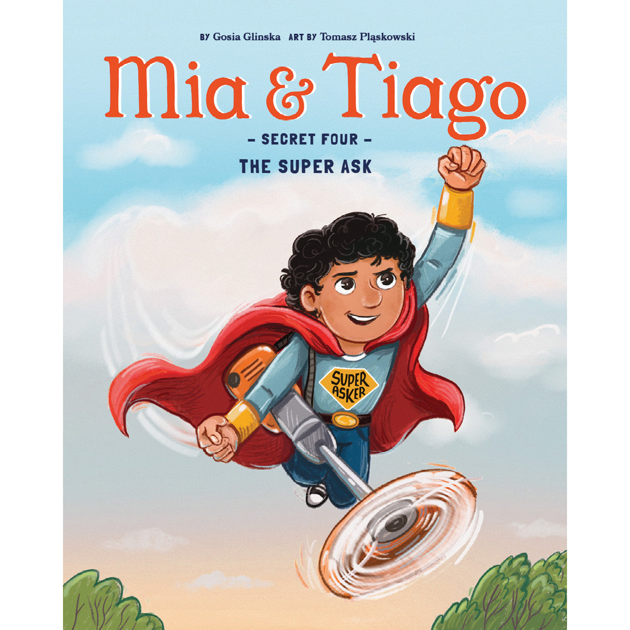 Mia & Tiago and The Super Ask Principle (Secret Four)