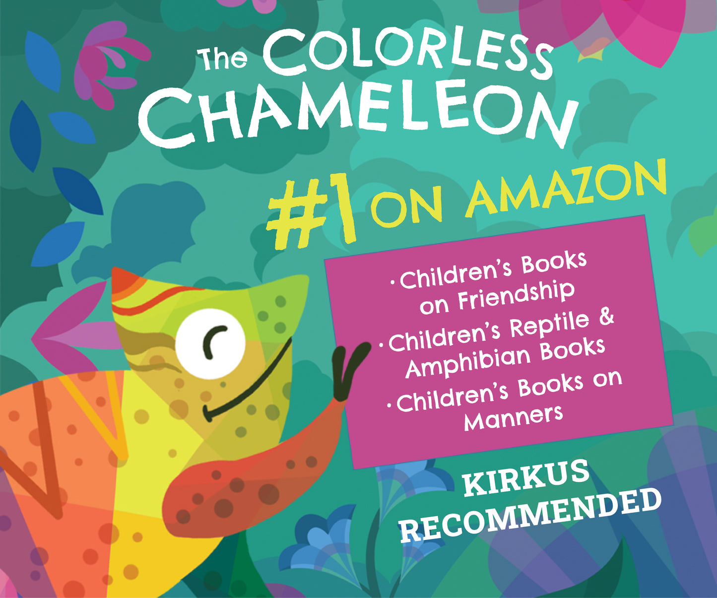 The Colorless Chameleon