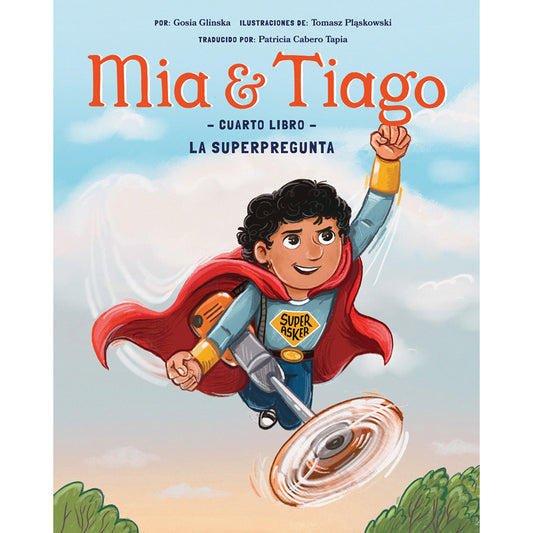 Mia & Tiago Cuarto Libro - LA SUPERPREGUNTA