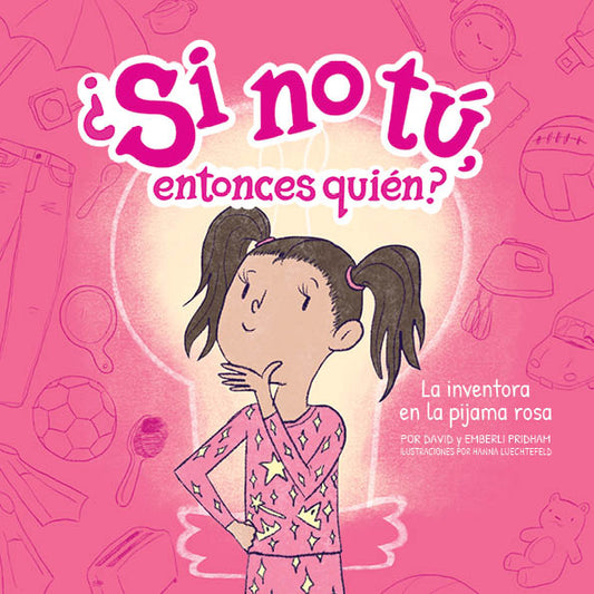 La inventora en la pijama rosa (The Inventor in the Pink Pajamas) (Spanish Softcover)