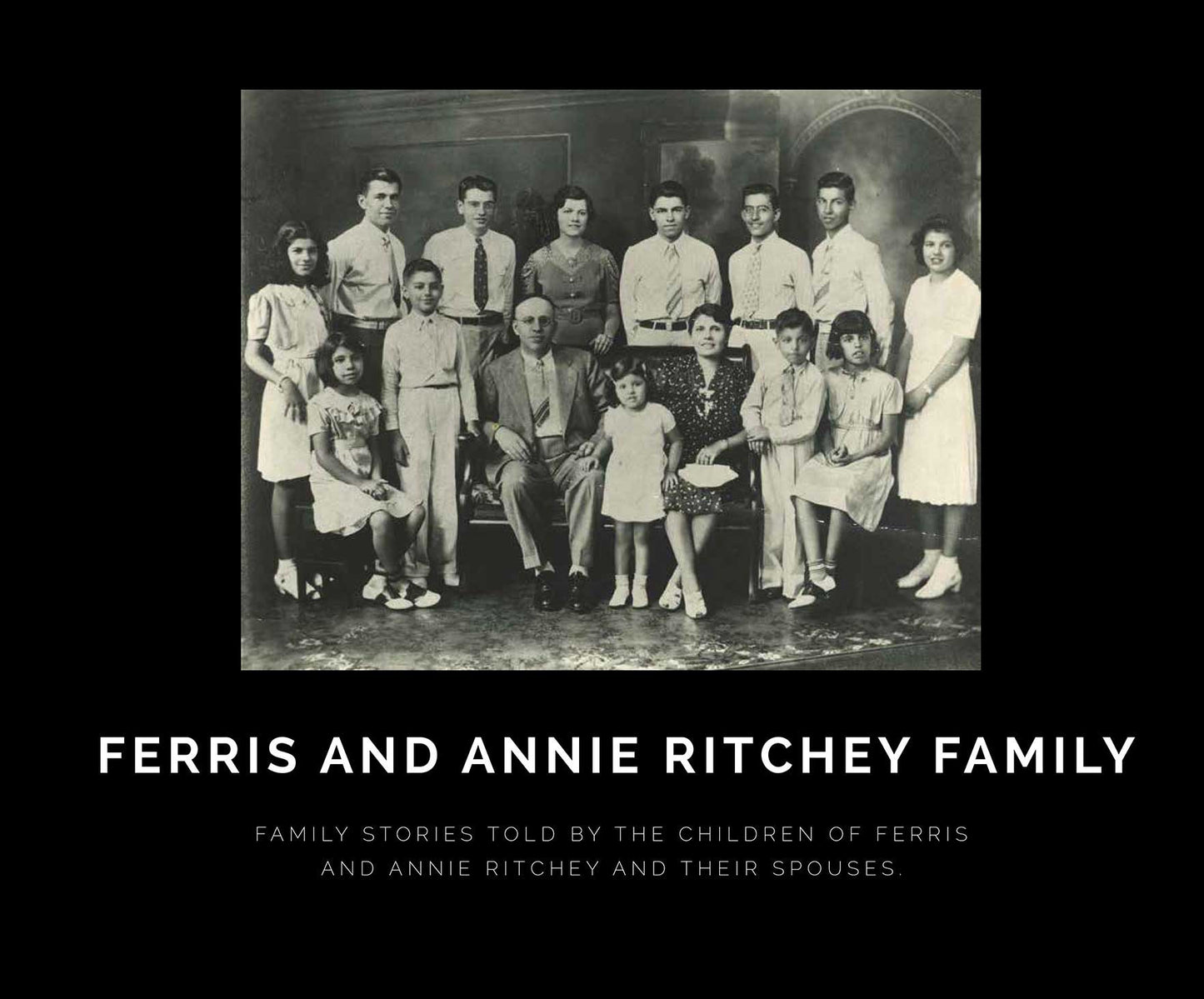 Ferris and Annie Ritchey Family