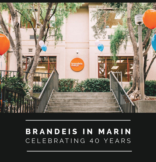 Brandeis in Marin - Celebrating 40 Years
