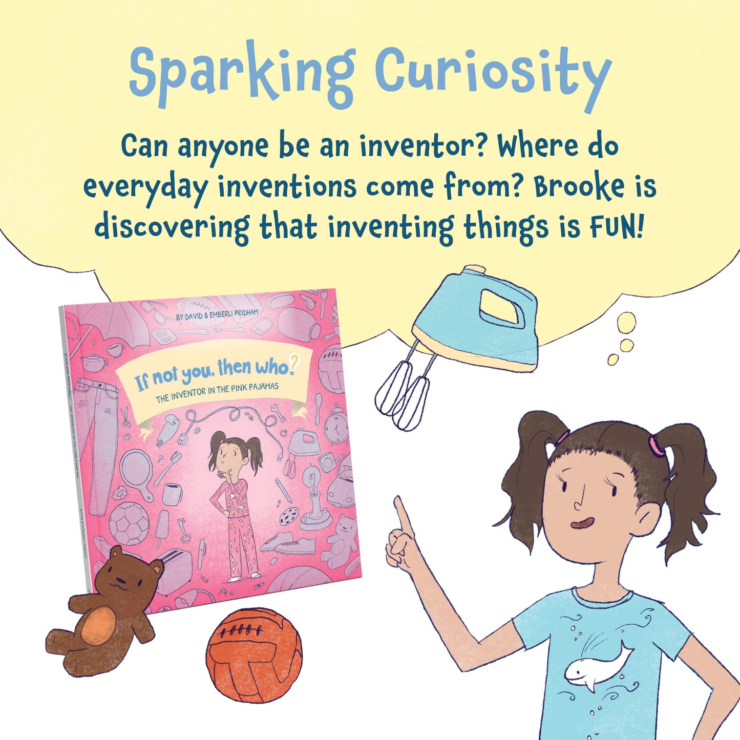 If Not You, Then Who? Volume 1: The Inventor in the Pink Pajamas