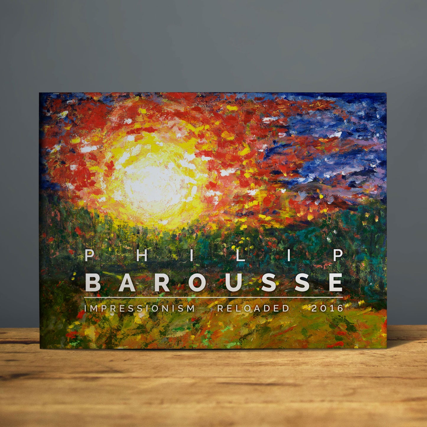 Philip Barousse - Impressionism Reloaded