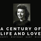 A Century of Life and Love