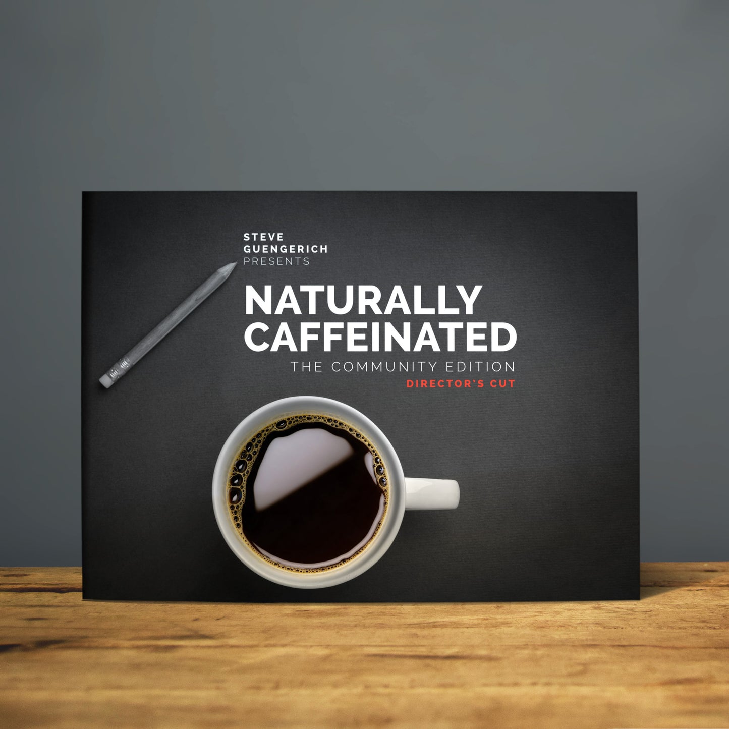 Naturally Caffeinated [Director's Cut]