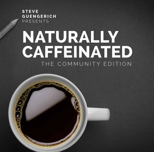 Naturally Caffeinated [Abridged]
