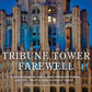 Tribune Tower Farewell - CURRENT PRINTING SOLD OUT